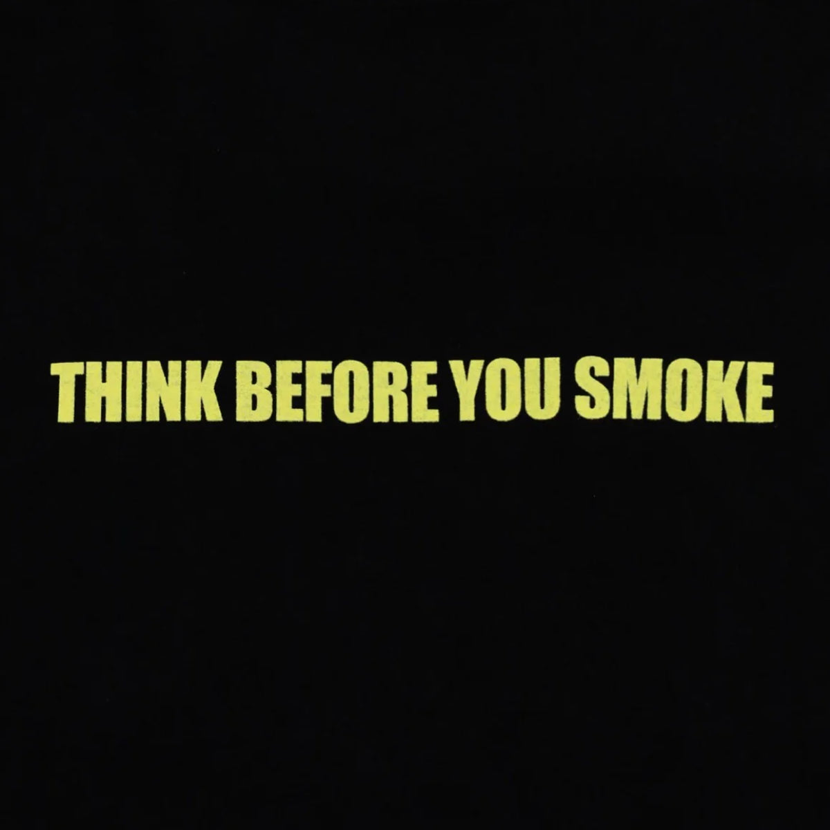 Think Before You Smoke Tee 'Black'