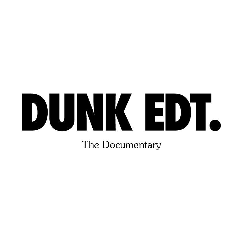 DUNK EDT. - Episode 2